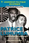 Patrice Lumumba - En Avance Sur Son Temps - Didier Ndongala Mumbata - 9781782229131