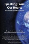 Speaking From Our Hearts Volume 10 - From Fear To Love - LOWE,  Paul D - 9781782229148