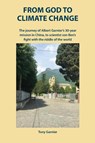 From God to Climate Change - Tony Garnier - 9781782229698