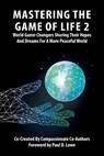 Mastering the Game of Life 2 - Paul D. Lowe - 9781782229728