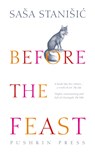 Before the Feast - Sasa Stanisic - 9781782271291