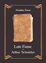 Late Fame - SCHNITZLER,  Arthur - 9781782271321