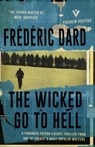 The Wicked Go to Hell - Frederic Dard - 9781782271963