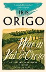War in Val d'Orcia - Iris Origo - 9781782272656