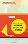 Mirror, Shoulder, Signal - Dorthe Nors - 9781782273141