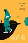 Encounters and Destinies - Stefan (Author) Zweig - 9781782273462