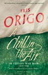 A Chill in the Air - Iris Origo - 9781782273578