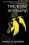 The King in Yellow - Robert W. Chambers - 9781782273769
