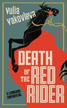 Death of the Red Rider - Yulia Yakovleva - 9781782276807