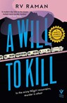 A Will to Kill - RV Raman - 9781782277323