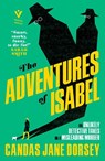 The Adventures of Isabel - Candas Jane Dorsey - 9781782277392