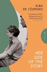Her Side of the Story - Alba de Cespedes - 9781782278238