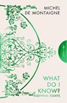 What Do I Know? - Michel de Montaigne - 9781782278832