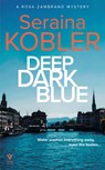Deep Dark Blue - Seraina Kobler - 9781782279587