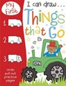 My First I Can Draw... Things That Go - VINCE,  Sarah - 9781782350101