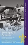 Belonging in Oceania - Elfriede Hermann ; Wolfgang Kempf ; Toon van Meijl - 9781782384151