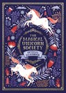 The Magical Unicorn Society - Selwyn E. Phipps ; Harry and Zanna Goldhawk (Papio Goldhawk (Papio Press) ; Helen Dardik ; Jonny Leighton - 9781782439639