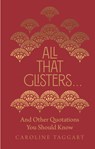 All That Glisters ... - Caroline Taggart - 9781782439974