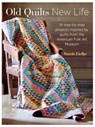 Old Quilts, New Life - Sarah Fielke - 9781782492399