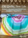 Old Quilts, New Life - Sarah Fielke - 9781782498469