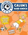 Calum's Hard Knock - SCOTT,  Danny - 9781782502807