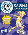 Calum's Tough Match - SCOTT,  Danny - 9781782502814