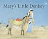 Mary's Little Donkey - Gunhild Sehlin - 9781782502944