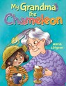 My Grandma the Chameleon - Maria Lofgren - 9781782509547