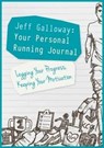 Jeff Galloway: Your Personal Running Journal - Jeff Galloway - 9781782551102