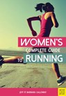 Women’s Complete Guide to Running - Jeff Galloway ; Barbara Galloway - 9781782551485