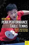 Peak Performance Table Tennis - Kevin Finn - 9781782552284