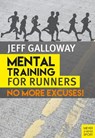 Mental Training for Runners - Jeff Galloway - 9781782554134