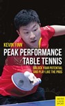 Peak Performance Table Tennis - Kevin Finn - 9781782555100