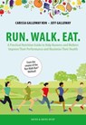 Run. Walk. Eat. - Carissa Galloway ; Jeff Galloway - 9781782555315