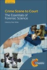 Crime Scene to Court - Peter C White - 9781782624462