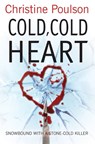 Cold, Cold Heart - Christine Poulson - 9781782642169