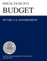 Budget of the U.S. Government Fiscal Year 2015 (Budget of the United States Government) - Office of Management and Budget - 9781782666103