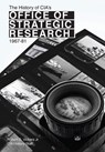 The History of CIA's Office of Strategic Research, 1967-81 - Robert Vickers ; Cia Central Intelligence Agency ; Center for the Study of Intelligence - 9781782669432