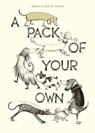 A Pack of Your Own - Maria Nilsson Thore - 9781782693581