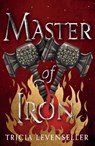 Master of Iron - Tricia Levenseller - 9781782693666