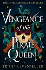 Vengeance of the Pirate Queen - Tricia Levenseller - 9781782694557