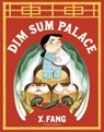Dim Sum Palace - X Fang - 9781782694564