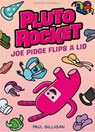 Joe Pidge Flips a Lid - Paul Gilligan - 9781782694595