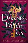 The Darkness Within Us - Tricia Levenseller - 9781782694731