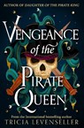 Vengeance of the Pirate Queen - Tricia Levenseller - 9781782694878