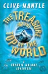 The Treasure at the Top of the World - Clive Mantle - 9781782703211