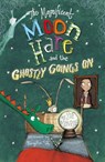 The Magnificent Moon Hare and the Ghostly Goings On - Sue Monroe - 9781782705017
