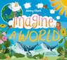 Imagine a World... - Jenny Clark - 9781782706670