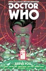 Doctor Who: The Eleventh Doctor Vol. 2: Serve You - Al Ewing ; Rob Williams - 9781782766582