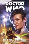 Doctor Who: The Eleventh Doctor Vol. 4: The Then and The Now - Si Spurrier ; Rob Williams - 9781782767428